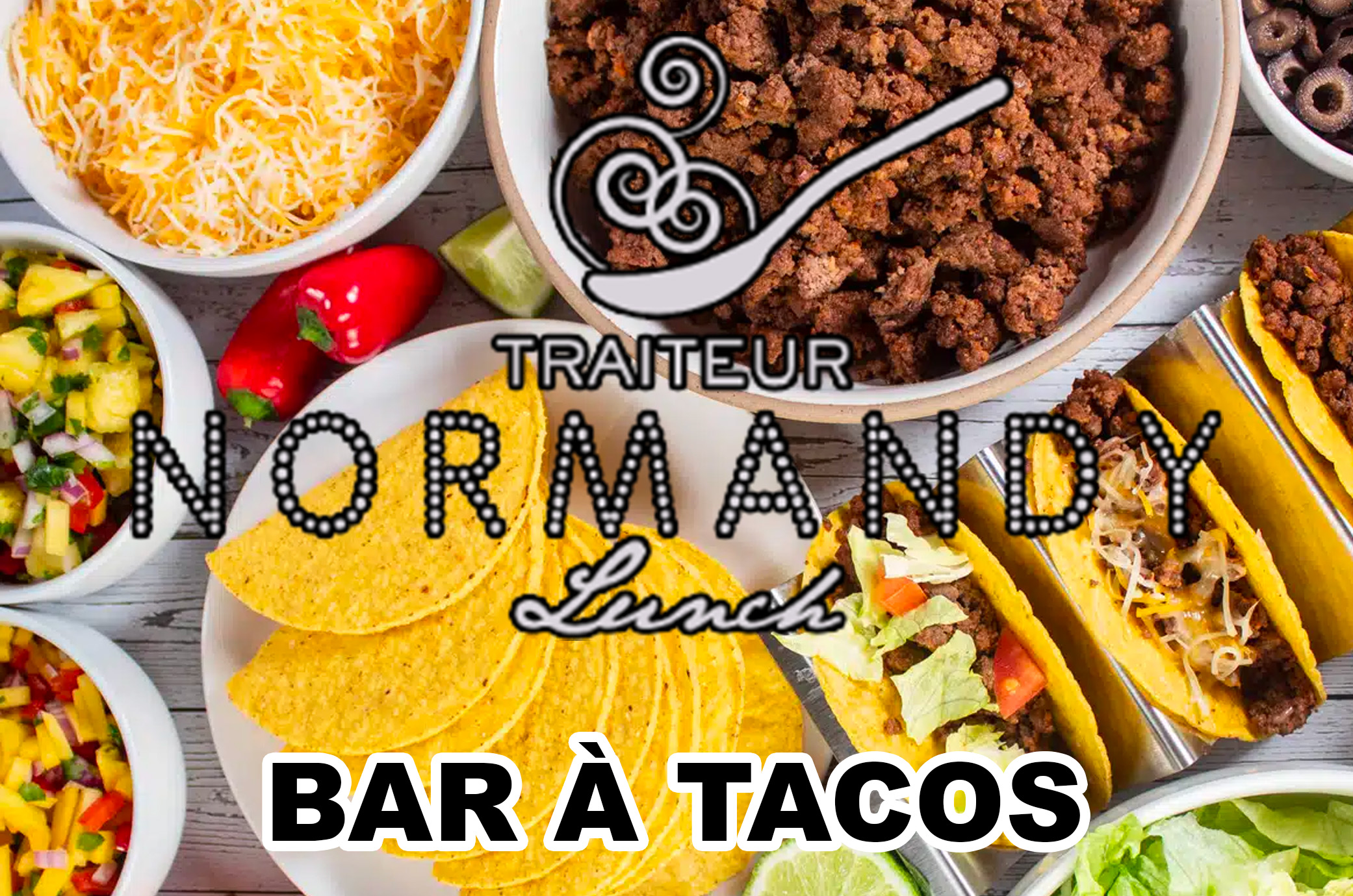 Bar à Tacos by Normandy Lunch - Sur devis