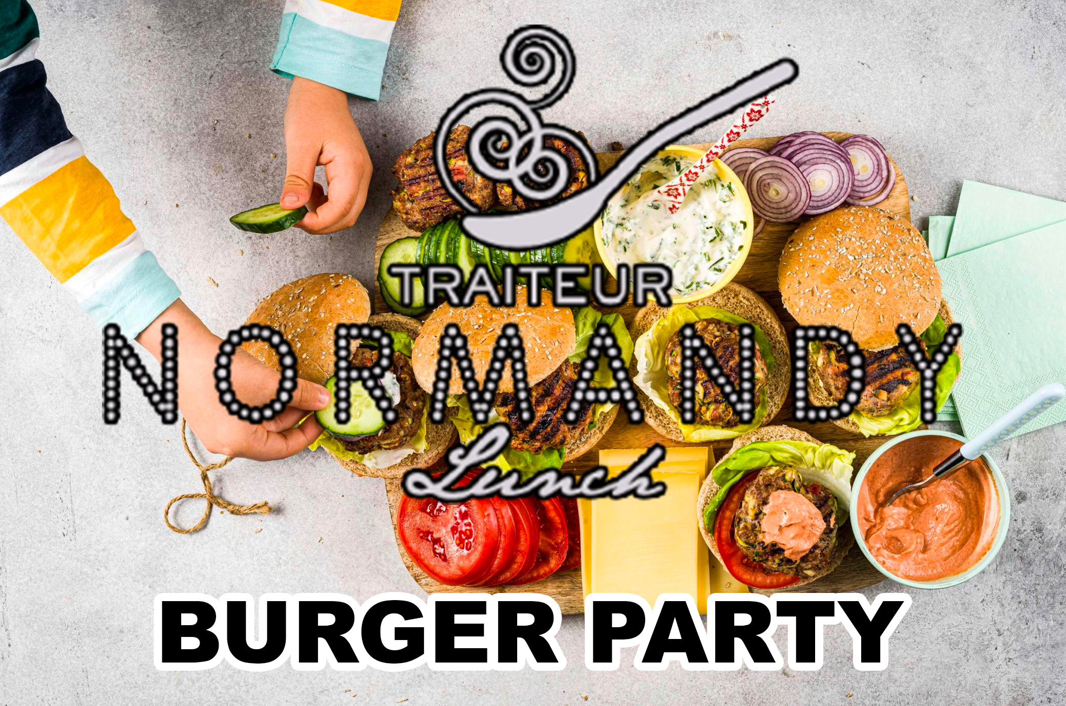 Burger Party by Normandy Lunch - Sur devis