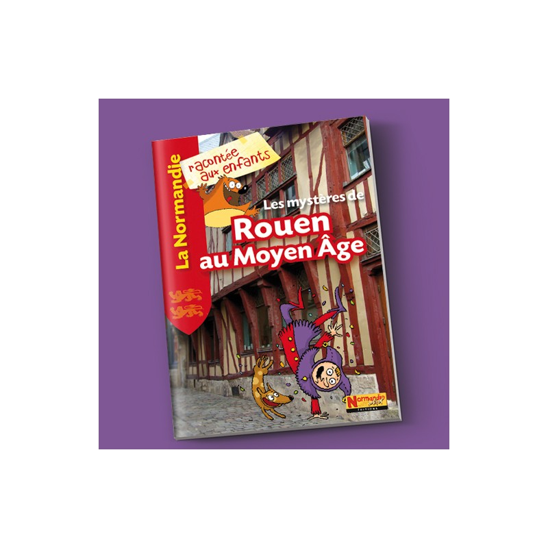 Les mystères de Rouen au Moyen Âge