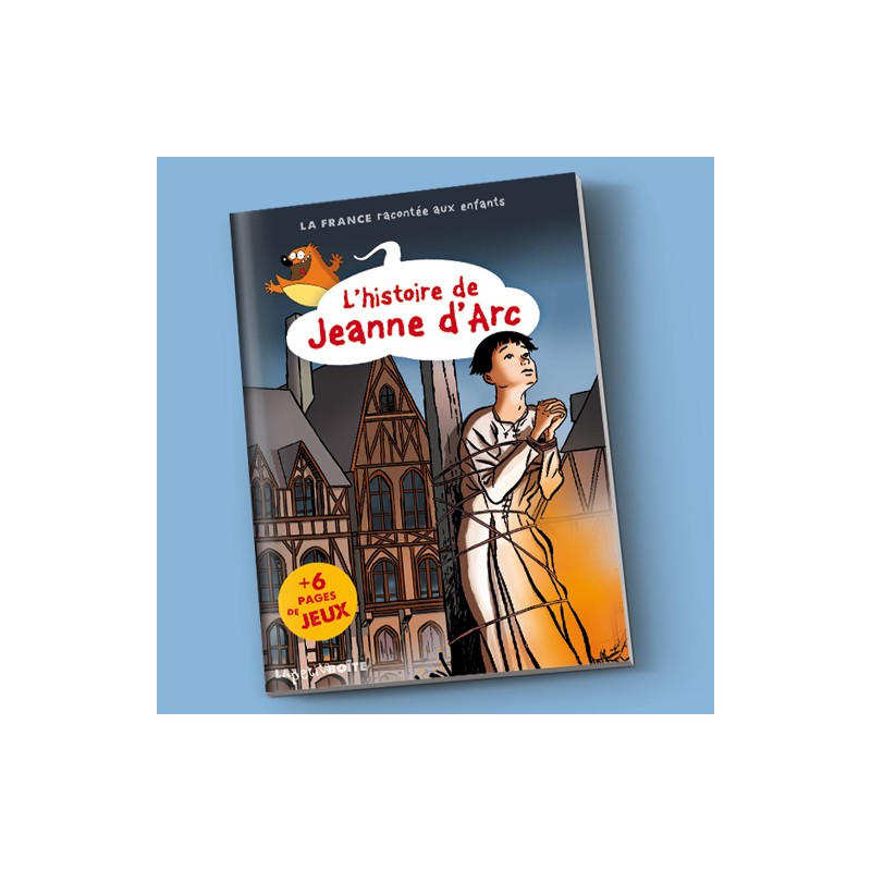 L’histoire de Jeanne d’Arc