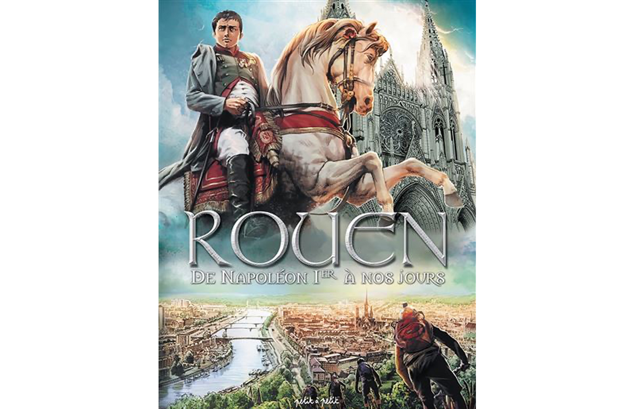 Rouen en BD - Tome 4 : Rouen T4, De Napoléon Ier à nos jours